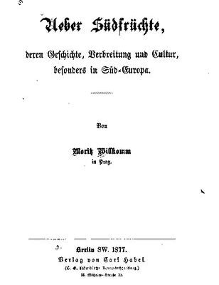 خرید و دانلود نسخه کامل کتاب Ueber Südfrüchte, deren Geschichte, Verbreitung und Cultur [Kultur], besonders in Süd-Europa