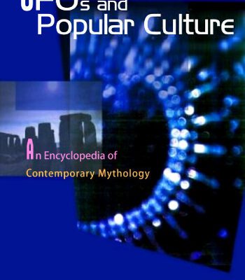 خرید و دانلود نسخه کامل کتاب UFOs And Popular Culture: An Encyclopedia Of Contemporary Myth