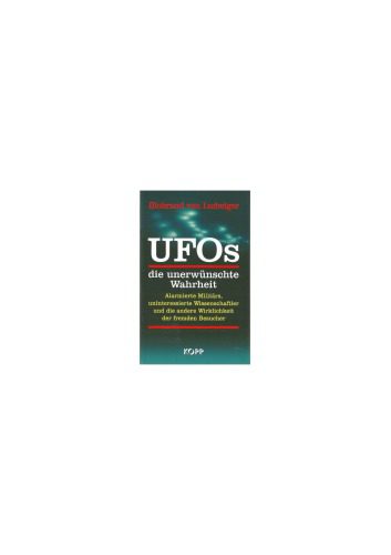 خرید و دانلود نسخه کامل کتاب Ufos, die unerwünschte Wahrheit -Alarmierte Militärs, uninteressierte Wissenschaftler und die andere Wirklichkeit der fremden Besucher_68ee9112f3c27.jpeg خرید و دانلود نسخه کامل کتاب Ufos, die unerwünschte Wahrheit -Alarmierte Militärs, uninteressierte Wissenschaftler und die andere Wirklichkeit der fremden Besucher