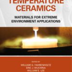 خرید و دانلود نسخه کامل کتاب Ultra-High Temperature Ceramics: Materials for Extreme Environment Applications