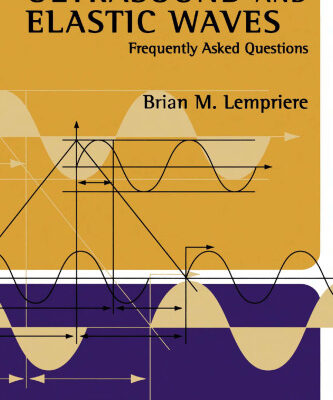 خرید و دانلود نسخه کامل کتاب Ultrasound and Elastic Waves: Frequently Asked Questions