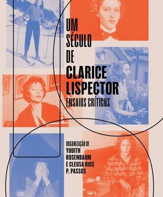 خرید و دانلود نسخه کامل کتاب Um século de Clarice Lispector: Ensaios críticos