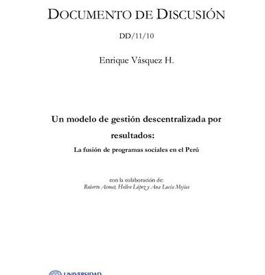 خرید و دانلود نسخه کامل کتاب Un modelo de gestión descentralizada por resultados: La fusión de programas sociales en el Perú