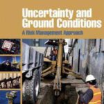 خرید و دانلود نسخه کامل کتاب Uncertainty and Ground Conditions. A Risk Management Approach