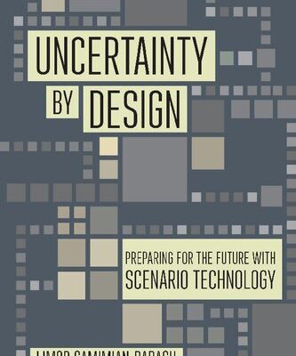 خرید و دانلود نسخه کامل کتاب Uncertainty by Design: Preparing for the Future with Scenario Technology