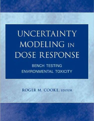 خرید و دانلود نسخه کامل کتاب Uncertainty Modeling in Dose Response: Bench Testing Environmental Toxicity
