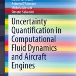 خرید و دانلود نسخه کامل کتاب Uncertainty Quantification in Computational Fluid Dynamics and Aircraft Engines
