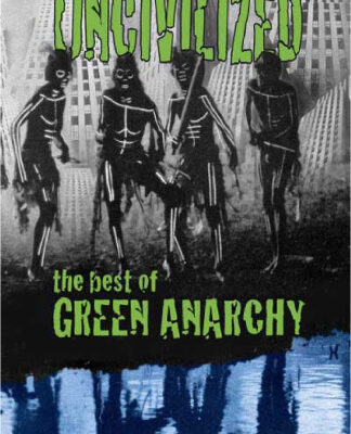 خرید و دانلود نسخه کامل کتاب Uncivilized: The Best of Green Anarchy