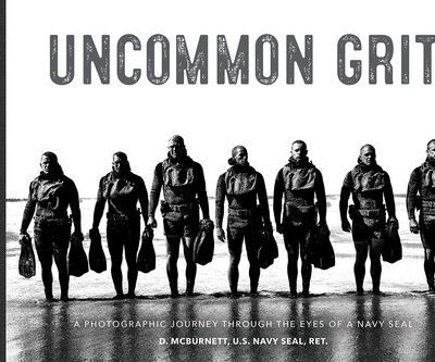 خرید و دانلود نسخه کامل کتاب Uncommon Grit: A Photographic Journey Through Navy SEAL Training