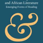 خرید و دانلود نسخه کامل کتاب Underdevelopment and African Literature: Emerging Forms of Reading