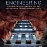 خرید و دانلود نسخه کامل کتاب Underground engineering : planning, design, construction and operation of the underground space