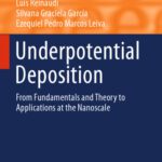خرید و دانلود نسخه کامل کتاب Underpotential Deposition: From Fundamentals and Theory to Applications at the Nanoscale