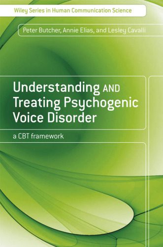 خرید و دانلود نسخه کامل کتاب Understanding and Treating Psychogenic Voice Disorder: A CBT Framework (Wiley Series on Human Communication)_68f6d9b1a2dc8.jpeg خرید و دانلود نسخه کامل کتاب Understanding and Treating Psychogenic Voice Disorder: A CBT Framework (Wiley Series on Human Communication)