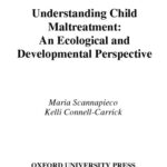 خرید و دانلود نسخه کامل کتاب Understanding Child Maltreatment: An Ecological and Developmental Perspective