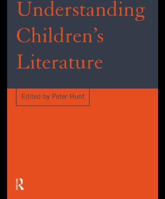 خرید و دانلود نسخه کامل کتاب Understanding Children’s Literature, First Edition