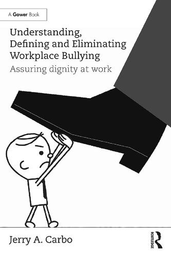 خرید و دانلود نسخه کامل کتاب Understanding, Defining And Eliminating Workplace Bullying: Assuring Dignity At Work_68de0580b4b9d.jpeg خرید و دانلود نسخه کامل کتاب Understanding, Defining And Eliminating Workplace Bullying: Assuring Dignity At Work