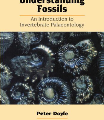 خرید و دانلود نسخه کامل کتاب Understanding Fossils: An Introduction to Invertebrate Palaeontology
