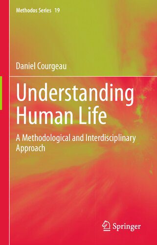 خرید و دانلود نسخه کامل کتاب Understanding Human Life: A Methodological and Interdisciplinary Approach_68e22e7949c1c.jpeg خرید و دانلود نسخه کامل کتاب Understanding Human Life: A Methodological and Interdisciplinary Approach
