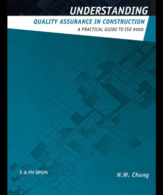 خرید و دانلود نسخه کامل کتاب Understanding Quality Assurance in Construction: A Practical Guide to ISO 9000