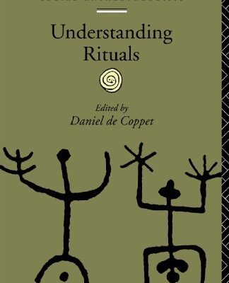 خرید و دانلود نسخه کامل کتاب Understanding Rituals (European Association of Social Anthropologists)