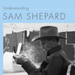 خرید و دانلود نسخه کامل کتاب Understanding Sam Shepard