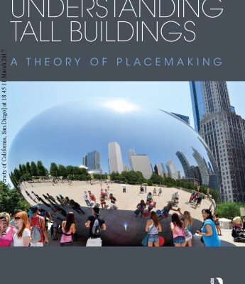خرید و دانلود نسخه کامل کتاب Understanding Tall Buildings: A Theory of Placemaking