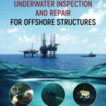 خرید و دانلود نسخه کامل کتاب Underwater Inspection and Repair for Offshore Structures
