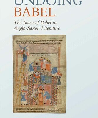 خرید و دانلود نسخه کامل کتاب Undoing Babel: The Tower of Babel in Anglo-Saxon Literature