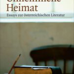 خرید و دانلود نسخه کامل کتاب Unheimliche Heimat. Essays zur österreichischen Literatur