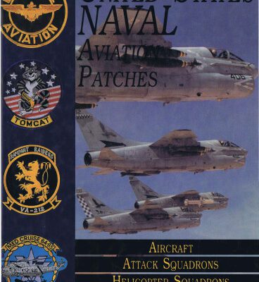 خرید و دانلود نسخه کامل کتاب United States Naval Aviation Patches Volume II: Aircraft, Attack Squadrons, Helicopter Squadrons