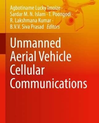 خرید و دانلود نسخه کامل کتاب Unmanned Aerial Vehicle Cellular Communications