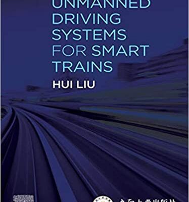 خرید و دانلود نسخه کامل کتاب Unmanned Driving Systems for Smart Trains