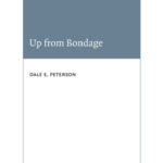 خرید و دانلود نسخه کامل کتاب Up from Bondage: The Literatures of Russian and African American Soul