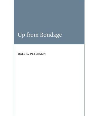 خرید و دانلود نسخه کامل کتاب Up from Bondage: The Literatures of Russian and African American Soul