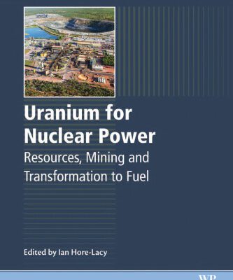 خرید و دانلود نسخه کامل کتاب Uranium for Nuclear Power: Resources, Mining and Transformation to Fuel