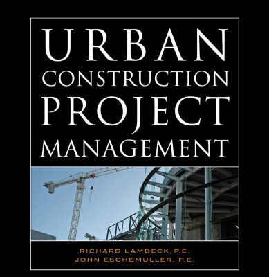 خرید و دانلود نسخه کامل کتاب Urban Construction Project Management (McGraw-Hill Construction Series)