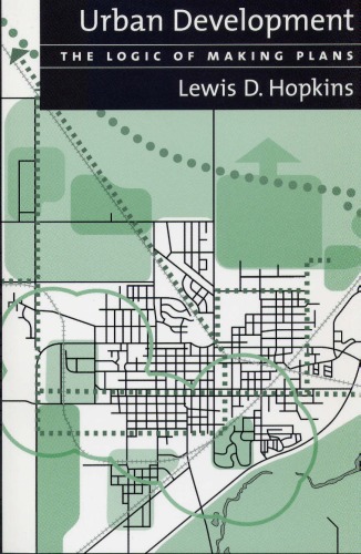 خرید و دانلود نسخه کامل کتاب Urban Development: The Logic Of Making Plans_68f7cf642c4a1.jpeg خرید و دانلود نسخه کامل کتاب Urban Development: The Logic Of Making Plans