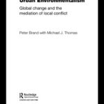 خرید و دانلود نسخه کامل کتاب Urban Environmentalism  Global Change and the Mediation of Local Conflict