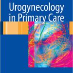 خرید و دانلود نسخه کامل کتاب Urogynecology in Primary Care