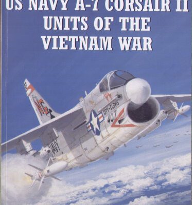 خرید و دانلود نسخه کامل کتاب US Navy A-7 Corsair II Units of the Vietnam War