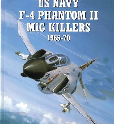 خرید و دانلود نسخه کامل کتاب US Navy F-4 Phantom II MiG Killers 1965-70