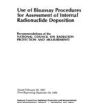 خرید و دانلود نسخه کامل کتاب Use of Bioassay Procedures for Assessment of Internal Radionuclide Deposition (N C R P Report)