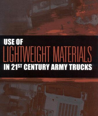 خرید و دانلود نسخه کامل کتاب Use of Lightweight Materials in 21st Century Army Trucks