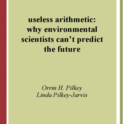 خرید و دانلود نسخه کامل کتاب Useless Arithmetic: Why Environmental Scientists Can’t Predict the Future