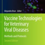 خرید و دانلود نسخه کامل کتاب Vaccine Technologies for Veterinary Viral Diseases: Methods and Protocols