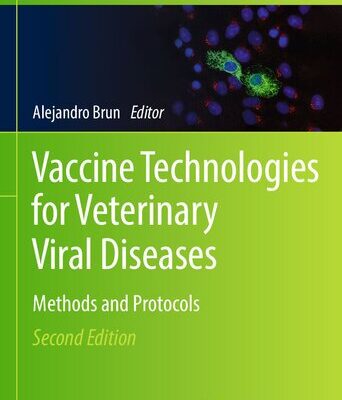 خرید و دانلود نسخه کامل کتاب Vaccine Technologies for Veterinary Viral Diseases: Methods and Protocols
