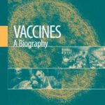 خرید و دانلود نسخه کامل کتاب Vaccines: A Biography