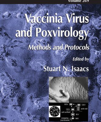 خرید و دانلود نسخه کامل کتاب Vaccinia Virus and Poxvirology: Methods and Protocols