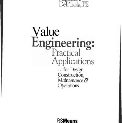 خرید و دانلود نسخه کامل کتاب Value Engineering: Practical Applications…for Design, Construction, Maintenance and Operations (RSMeans)