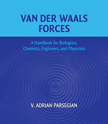 خرید و دانلود نسخه کامل کتاب Van der Waals Forces: A Handbook for Biologists, Chemists, Engineers, and Physicists